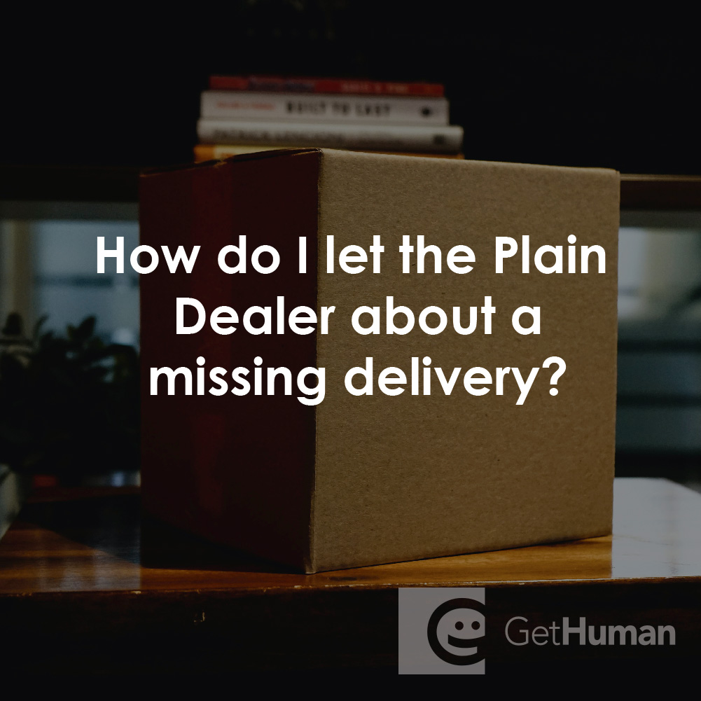 How Do I Let the Plain Dealer About a Missing Delivery?
